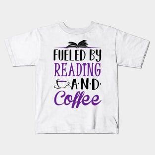 Fueled by Coffee and Reading Kids T-Shirt